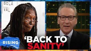 Bill Maher SLAMS Whoopi Goldberg, Says Dems Need To ‘Do Something’ About ‘The View’ | RISING