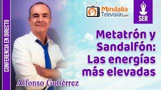 Metatrón y Sandalfón: Las energías más elevadas, por Alfonso Gutiérrez