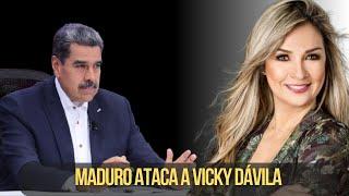 MADURO ATACA A VICKY DÁVILA