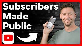 How To Make Subscriptions Public On YouTube