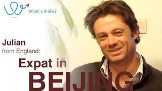 Living in Beijing - Expat Interview with Julian (UK) about his life in Beijing, China (part 1)