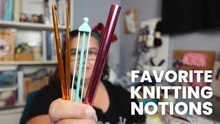 Knitting Notions I ALWAYS Use