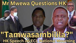 ECL's Drama~Kalaba’s Remarks On HH Speech Questioned #simonmwewa