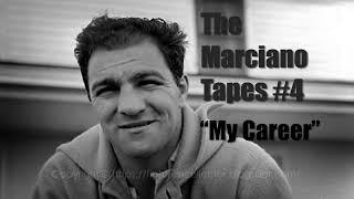 The Rocky Marciano Tapes #4 - My Career