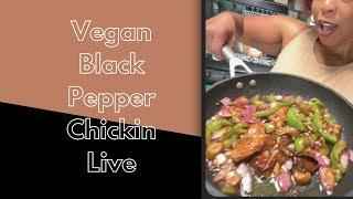 Vegan Black Pepper Chicken Live! 🫑 