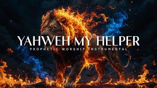 Yahweh My Helper : Powerful Prophetic Worship Music