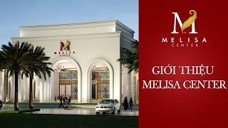 Giới thiệu Trung Tâm Tiệc Cưới Hội Nghị Melisa Center