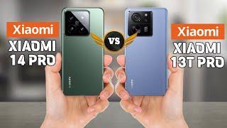 Xiaomi 14 Pro Vs Xiaomi 13T Pro Comparison.