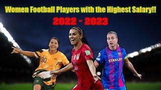 Comparison :Women Football Players with the Highest Salary 2022-2023