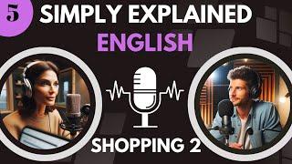 Learn English with  conversation | Intermediate | SHOPPING 2 | Episode 5