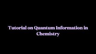 Tutorial on Quantum Information in Chemistry
