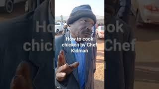 How to cook chicken by Kidman the best Chef, 4 jugs full of water,