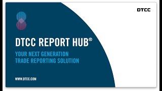 DTCC Report Hub Demo