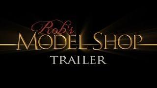Rob's Model Shop - Trailer
