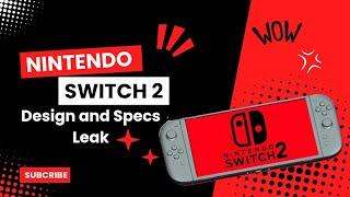 Nintendo Switch 2 Design and Specs Leak