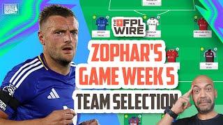 Zophar's Gameweek 5 Team Selection | The FPL Wire | Fantasy Premier League Tips 2024/25