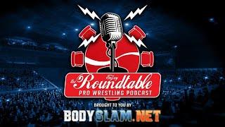 Bodyslam.net Presents The Roundtable Pro Wrestling Podcast Friday Night Rampage Review