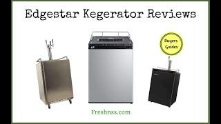 Edgestar Kegerator Reviews (2022 Buyers Guide)