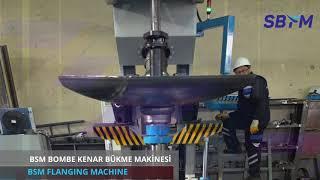 Bombe Kenar Bükme Makinesi - Flanging Machine