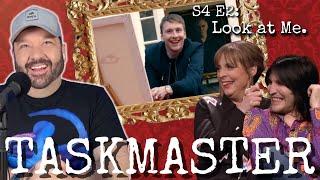 American Reacts to TASKMASTER: Series 4 Ep. 2: "Look at Me" | First Time Watching!