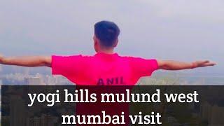 Yogi hills mulund west mumbai really so beautiful natural beauty