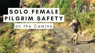 Solo Female Pilgrim Safety on the Camino