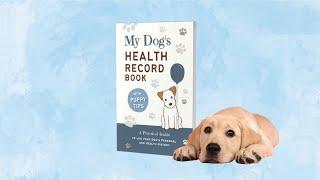 Complete Pet Health Record Book with Puppy Tips!