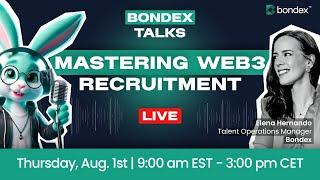 BONDEX TALKS | Mastering #Web3 Recruitment