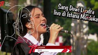 Spektakuler! Lyodra Medley Lagu Daerah Live Istana Merdeka HUT RI 77 | 17 Agustus 2022