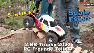 AWESOME RC SCALER & CRAWLER - BB Trophy 2022 - Scale Crawler Event - RC Freunde Teltow