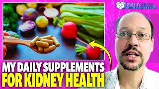 My Supplements for Kidney Function | Chronic Kidney Disease Supplements I Take