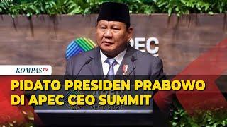 Pidato Lengkap Presiden Prabowo di APEC CEO Summit Peru, Bertekad Atasi Kemiskinan di Indonesia