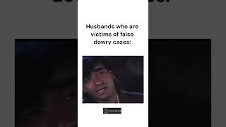 Husbands who are victims of false dowry cases #legalawareness #indianlaw #dowrycases #criminallaw