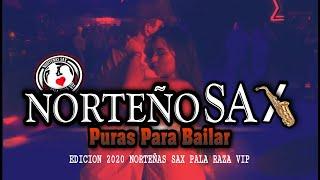 Norteño Sax Puras Para Bailar / Edición 2020 Puro Sax Para Raza Vip