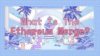 2022 Ethereum Merge: What is it? EXPLAINED!