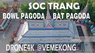 Bat Pagoda & Bowl Pagoda Soc Trang Khmer Pagoda | Mekong Delta Vietnam I Travel Guide I Vemekong.com