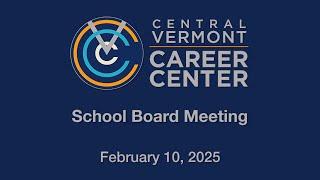 Central Vermont Career Center - February 10, 2025 [CVCC]