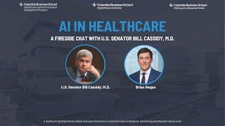 AI in Healthcare: Fireside Chat with U.S. Senator Bill Cassidy