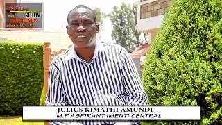 THE VOICE OF IMENTI CENTRAL! JULIUS KIMATHI AMUNDI (CS)-MP Vote!