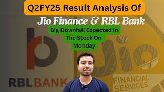 Jio Finance & RBL Bank Q2FY25 Result Analysis | Big Downfall Expected On Monday | Jio Finance Stock