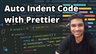 Auto Indent & Format Your Code on Save with Prettier