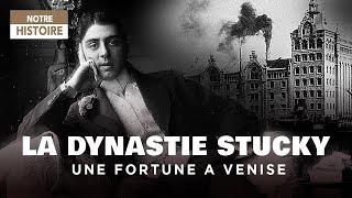 Stucky, une Fortune à Venise : Épopée d'une Famille qui à marqué l'Histoire - Documentaire - AT