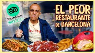 EL PEOR RESTAURANTE de Barcelona según TRIPADVISOR ¿En serio es TAN MALO? ️ Tiene horribles reseñas