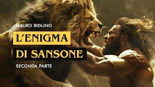 L'Enigma di Sansone. (Seconda parte) | Mauro Biglino