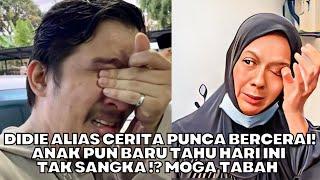 Didie Alias Cerita Punca Bercerai! Anak Pun Baru Tahu Harini Tak Sangka? Moga Tabah