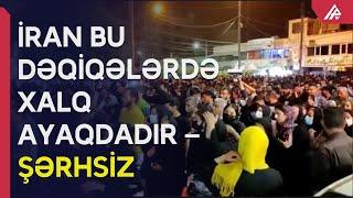 İranda misli görünməmiş etiraz aksiyaları -Şərhsiz – APA TV