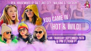 Real Housewives of Salt Lake City "Shut Up and Walk The Tightrope!" S:5 Ep2 Recap!