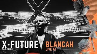 BLANCAh Live Set at X - FUTURE Festival 2023 by Adriatique [Techno/ Melodic Techno DJ Mix]