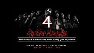 Hustlerz Paradise: Episode 4 "You Had One Job to Do"