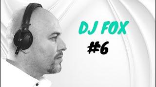 DJ Time with DJ Fox  #6